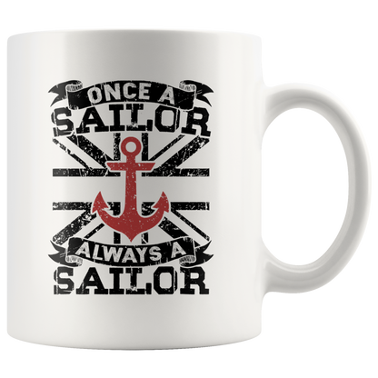 Once A Sailor Always A Sailor Mug