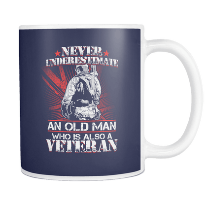 Never Underestimate An Old Man Who Is Also A Veteran Mug