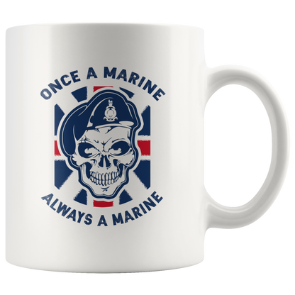 Once a Marine, always a Marine! 11oz Mug